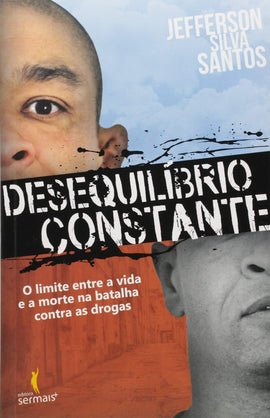 Desequilíbrio constante: O limite entre a vida e a morte na batalha contra as drogas