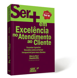 Ser Mais em Excelência no Atendimento ao Cliente