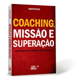 Coaching, Missão e Superação