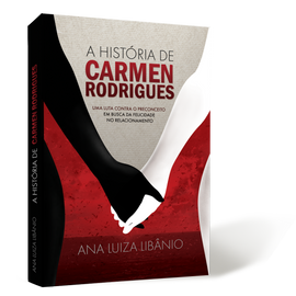 A história de Carmen Rodrigues