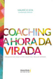 Coaching - A Hora da Virada - Volume 1