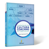 Implantação da Cultura Coaching nas Organizações