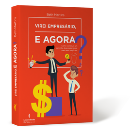 Virei empresário. E agora?